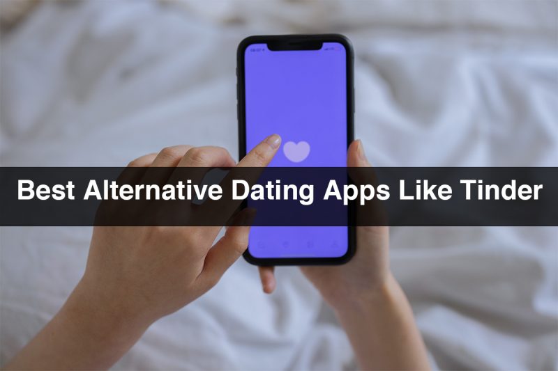 Dating Apps | Best Alternative Dating Apps Like Tinder