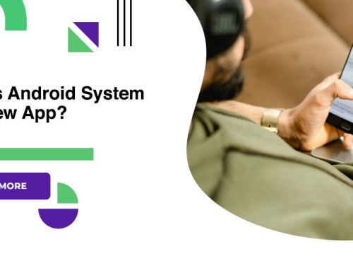 What Is Android System WebView App?